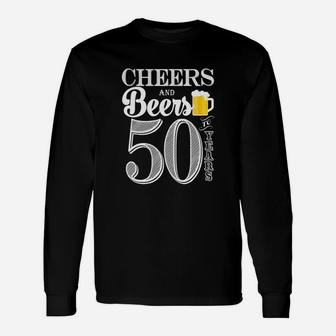 Cheers And Beers To My 50 Years Long Sleeve T-Shirt - Thegiftio UK