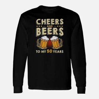 Cheers And Beers To 50 Years Long Sleeve T-Shirt - Thegiftio