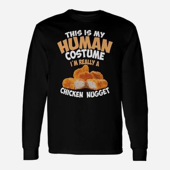 Chicken Nugget Human Really Costume | Cute Foodie Funny Gift Unisex Long Sleeve | Crazezy