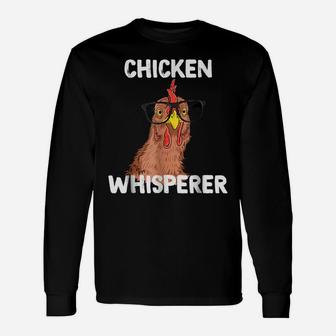Chicken Whisperer T Shirt Funny Chicken Lover Farm Life Tee Unisex Long Sleeve | Crazezy CA