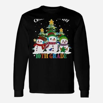 Chillin' With My 10Th Grade Snowmies Christmas Sweatshirt Unisex Long Sleeve | Crazezy