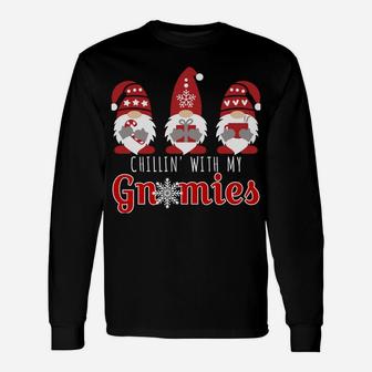 Chillin With My Gnomies Funny Christmas Gnome Gift 3 Gnomes Unisex Long Sleeve | Crazezy