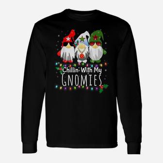 Chillin With My Gnomies Shirt Funny Christmas Gnome Gift Unisex Long Sleeve | Crazezy AU