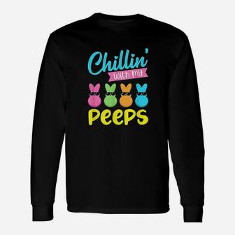 Chillin With My Peeps Unisex Long Sleeve | Crazezy AU