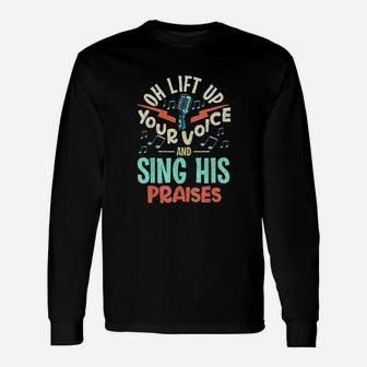Christian Music Quote Inspirational Choir Singer Or Director Long Sleeve T-Shirt - Thegiftio