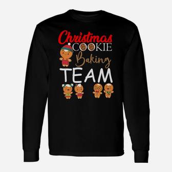 Christmas Cookie Baking Team Funny Holiday Gingerbread Gift Unisex Long Sleeve | Crazezy DE