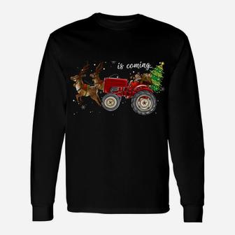 Christmas Is Coming Funny Farmer Santa Claus Tractor Gifts Unisex Long Sleeve | Crazezy CA