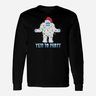 Christmas Yeti To Party Sweatshirt Cute Yeti For Christmas Unisex Long Sleeve | Crazezy UK