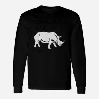 Chubby Unicorns Need Love Too Rhino Lovers Unisex Long Sleeve | Crazezy DE