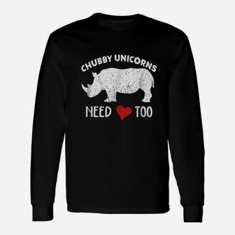 Chubby Unicorns Needs Love Too Unisex Long Sleeve | Crazezy