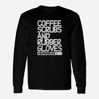 Coffee Rubber Gloves Funny Nursing Life Nurse Gift Unisex Long Sleeve | Crazezy