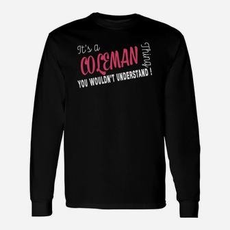 Coleman Its Coleman Thing Teeforcoleman Long Sleeve T-Shirt - Thegiftio UK