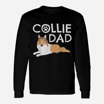 Collie Dad Dog Puppy Pet Animal Lover Unisex Long Sleeve | Crazezy