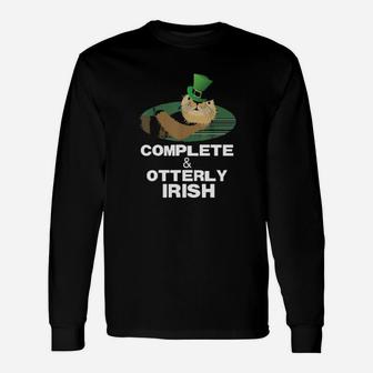 Complete And Otterly Irish Happy St Patricks Day Long Sleeve T-Shirt - Monsterry DE
