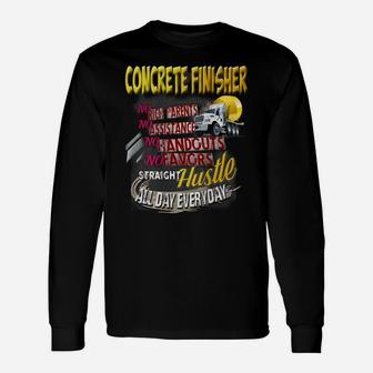 Concrete Finisher Quote Funny Unisex Long Sleeve | Crazezy