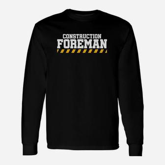 Construction Foreman Safety For Crew Workers Unisex Long Sleeve | Crazezy CA