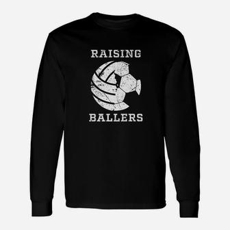Cool Raising Ballers Men Soccer Volleyball Dad Gifts Unisex Long Sleeve | Crazezy CA