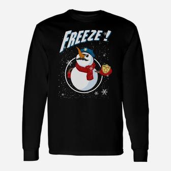 Cop Snowman Freeze Police Navidad Policeman Police Officer Sweatshirt Unisex Long Sleeve | Crazezy