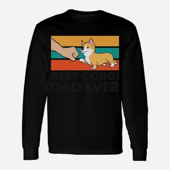 Corgi Owners Corgi Dog Best Corgi Dad Ever Sweatshirt Unisex Long Sleeve | Crazezy DE