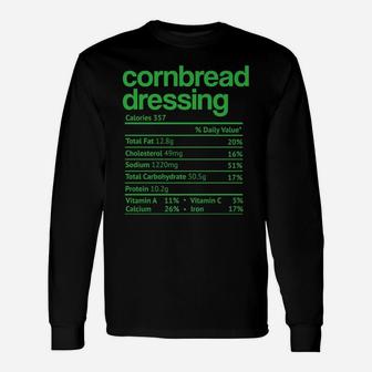 Cornbread Dressing Nutrition Facts Thanksgiving Christmas Unisex Long Sleeve | Crazezy