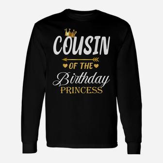 Cousin Of The Birthday Princess Matching Family Unisex Long Sleeve | Crazezy