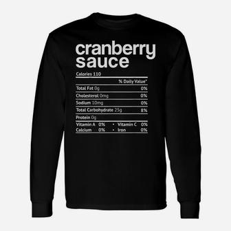 Cranberry Sauce Nutrition Funny Thanksgiving Christmas Food Unisex Long Sleeve | Crazezy DE