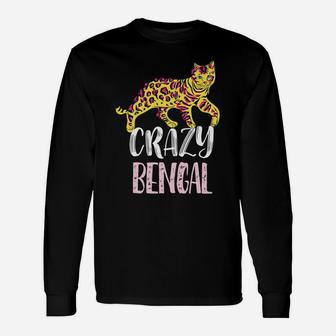 Crazy Bengal Lady – Cute Bengal Cat Lovers Unisex Long Sleeve | Crazezy AU