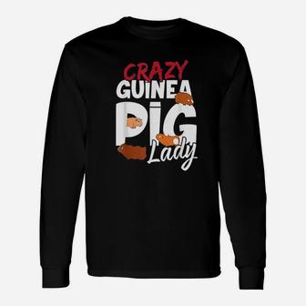 Crazy Guinea Pig Lady Unisex Long Sleeve | Crazezy