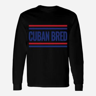 Cuba Cuban Bred Cuban Cubano Unisex Long Sleeve | Crazezy DE