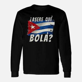 Cuban Flag Funny Cuba Miami Saying Spanish Greeting Unisex Long Sleeve | Crazezy UK