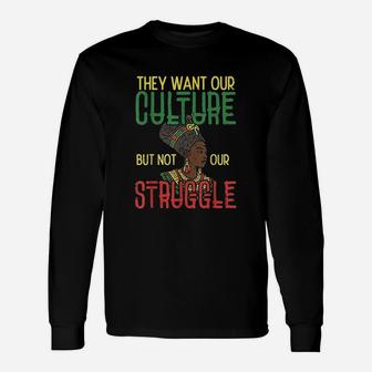 Culture Not Struggle Unisex Long Sleeve | Crazezy