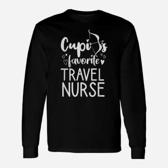 Cupid's Favorite Travel Nurse Valentines Day Date Long Sleeve T-Shirt - Monsterry DE