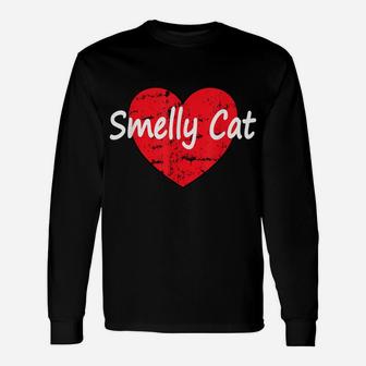 Cute Heart Funny Sarcastic Ew Smelly Cat Pet Lovers Tv Fans Unisex Long Sleeve | Crazezy AU