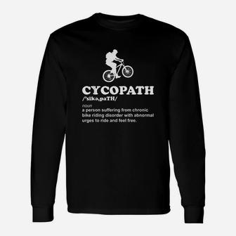 Cycopath Cool Cycling And Mountain Bike Cyclist Unisex Long Sleeve | Crazezy DE