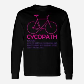Cycopath Cycologist Racing Bicycle Road Bike Cycling Pink Shirt Long Sleeve T-Shirt - Monsterry CA