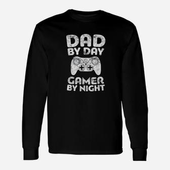 Dad By Day Gamer By Night Funny Gift Unisex Long Sleeve | Crazezy