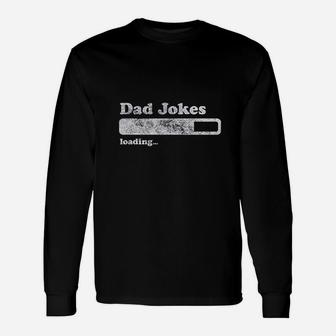 Dad Jokes Loading Unisex Long Sleeve | Crazezy