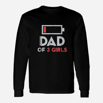 Dad Of 3 Girls Men Fathers Day Gift From Daughter Wife Unisex Long Sleeve | Crazezy AU