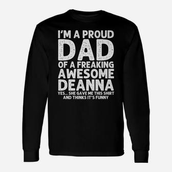 Dad Of Deanna Gift Father's Day Funny Personalized Name Joke Unisex Long Sleeve | Crazezy AU