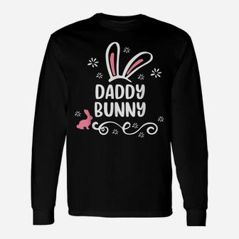 Daddy Bunny Funny Matching Easter Bunny Egg Hunting Unisex Long Sleeve | Crazezy