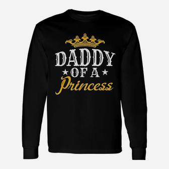 Daddy Of A Princess Unisex Long Sleeve | Crazezy