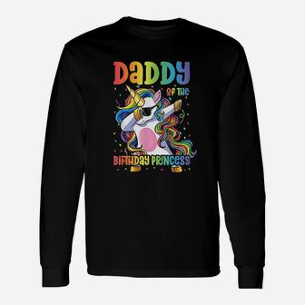 Daddy Of The Birthday Princess Dabbing Unicorn Unisex Long Sleeve | Crazezy