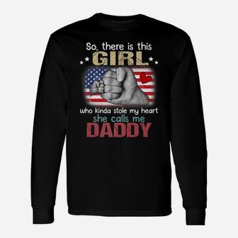 Daddy So There Is This Girl Who Kinda Stole American Flag Unisex Long Sleeve | Crazezy