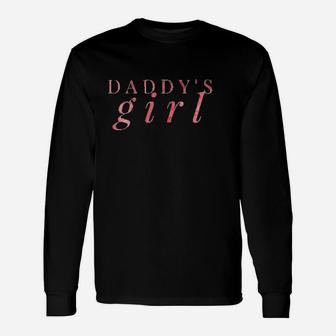 Daddys Girl Unisex Long Sleeve | Crazezy UK
