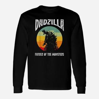 Dadzilla Father Of The Monsters Unisex Long Sleeve | Crazezy