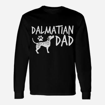 Dalmatian Dad Cute Dog Puppy Pet Animal Lover Gift Unisex Long Sleeve | Crazezy