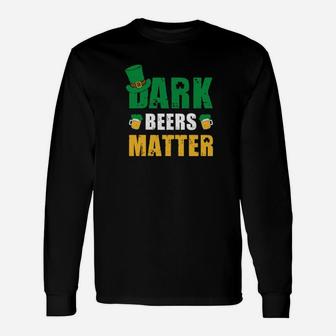 Dark Beers Matter Shamrock St Patricks Day Irish Long Sleeve T-Shirt - Monsterry