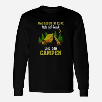 Das Leben Ist Kurz Camping Langarmshirts - Seseable