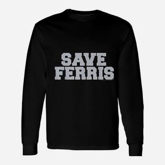 Day Off Save Ferris Bold Unisex Long Sleeve | Crazezy