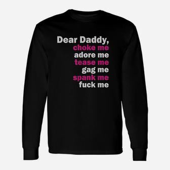 Dear Daddy Unisex Long Sleeve | Crazezy UK